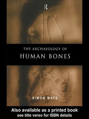 cover image of The Archaeology of Human Bones